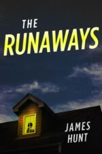 The Runaways: a Small Town Riveting Kidnapping Mystery Thriller