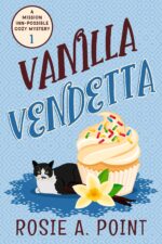 Vanilla Vendetta Mission Inn-possible Cozy Mystery Book