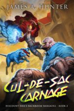 Cul-de-sac Carnage : a Litrpg Adventure Dan's Backroom Bargains Book