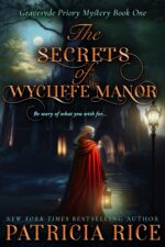The Secrets of Wycliffe Manor: Gravesyde Priory Mysteries Book One
