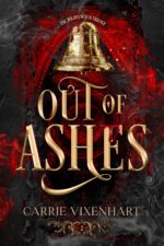 Out of Ashes: the Wildes Witch Trilogy, Book Two