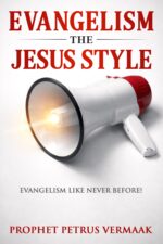Evangelism the Jesus Style: Demonstrate the Supernatural to Win the Lost Time World Revival Book