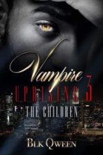 Vampire Uprising: the Children Book 3 in the Epic Vampire Werewolf Shifter Age Gap Reverse Harem Paranormal Young Adult Romance