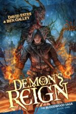 Demon’s Reign: a Progression Fantasy Epic Bloodwood Saga Book