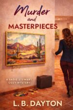 Murder and Masterpieces: a Sadie Stewart Cozy Mystery
