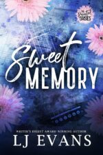 Sweet Memory: an Opposing-worlds, Rockstar Romantic Suspense Painted Daisies Book