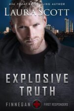 Explosive Truth: a Christian Romantic Suspense First Responders Book