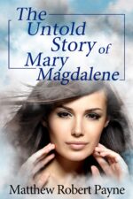 The Untold Story of Mary Magdalene