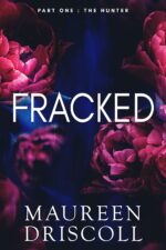 Fracked, Part One: the Hunter