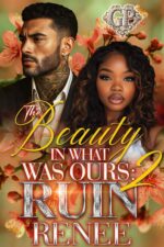 The Beauty in What Was Ours 2: Ruin