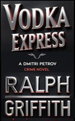 Vodka Express: a Dmitri Petrov Crime Novel