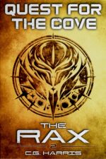 Quest for the Cove: a Ya Sci Fi Dystopian Adventure Rax Book
