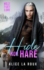 Hide Nor Hare: an Omegaverse Mm Prey X Predator Romance