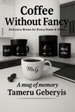 Coffee Without Fancy: Simple Brews for Home and Office Better Coffee Without Expensive Gear Easy Recipes and Brewing Tips Anyone Can Use Make Great Coffee Anywhere, No Barista Needed No Machines,