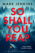 So Shall You Reap: a Twist-packed Whodunit Bursting With Suspense and Shocking Surprises.