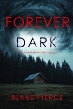 Forever Dark Selena Raven Fbi Suspense Thriller—book