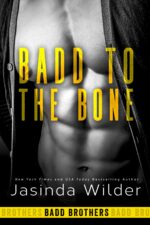 Badd to the Bone Badd Brothers Book
