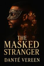 The Masked Stranger: a Dark Romance Thriller and Desires Series Book