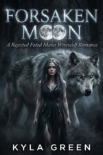 Forsaken Moon: a Rejected Fated Mates Werewolf Romance