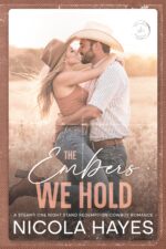 The Embers We Hold: a Steamy One Night Stand Redemption Cowboy Romance of Copper Creek Book