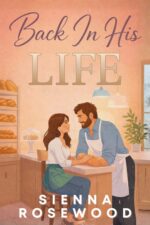 Back in His Life: a Small Town Second Chance Romance Chance