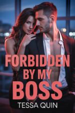 Forbidden by My Boss: a Forbidden Boss Romance: Taboo Office Affair, Explicit Short Story, Dirty Adult Erotica for Women Bosses Book