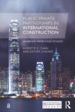 Public Private Partnerships in International Construction: Learning From Case Studies