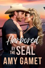 Harbored by the Seal: a Best Friend’s Little Sister Military Romance Force Book