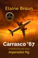 Carrasco '67: a Harrowing Tale of an Imperialist Pig