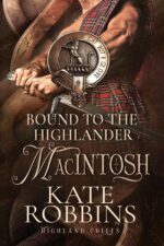 Bound to the Highlander: the Highland Chiefs: #1