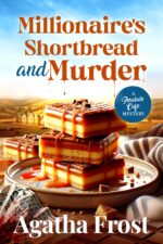 Millionaire's Shortbread and Murder Cafe Cozy Mystery Book