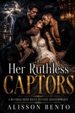 Her Ruthless Captors: a Runaway Bride Mafia Reverse Harem Romance