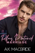 A Play Pretend Marriage: a Billionaire Marriage of Convenience Vows Book