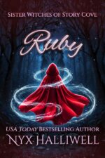 Ruby, Sister Witches of Story Cove Spellbinding Cozy Mystery Series, Book 4