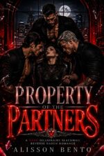 Property of the Partners: a Dark Billionaire Blackmail Reverse Harem Romance of Ruin &