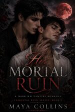 His Mortal Ruin: a Dark Mm Vampire Romance Ruin Series Book