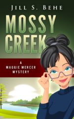Mossy Creek: a Maggie Mercer Mystery Book 1