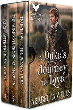 A Duke’s Journey to Love: a Historical Regency Romance Novel