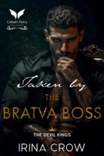 Taken by the Bratva Boss: a Secret Pregnancy, Forbidden Mafia Romance Devil Kings Book