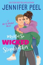 My Not So Wicked Stepbrother Not So Wicked Series Book