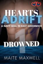 Drowned: a Small-town Military Protector Romance Adrift: a Navy Seal in East Greenwich Book