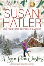 A Sugar Plum Christmas Christmas Mountain a Small-town Christmas Romance About a Big-city Dreamer, a Reluctant Innkeeper, and the Magic of Finding Home Mistletoe Book Club