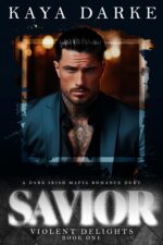 Savior: a Dark Irish Mafia Romance Duet Delights Book