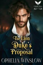 The Lion Duke’s Proposal: a Historical Regency Romance Novel Duchesses Book