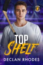Top Shelf: a Mm Hockey Romance Warning Book