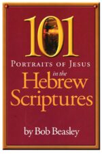 101 Portraits of Jesus in the Hebrew Scriptures