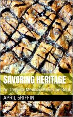 Savoring Heritage: an Original Mennonite Recipe Book