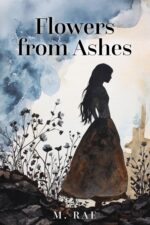 Flowers From Ashes