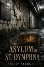 The Asylum of St. Dymphna Shadowland Cycle Book