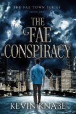 The Fae Conspiracy: a Metaphysical Fantasy Trilogy Fae Town Series Book